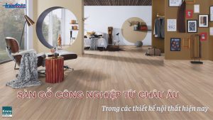 Sàn gỗ công nghiêp từ Châu Âu